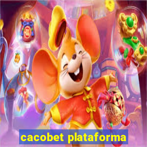 cacobet plataforma